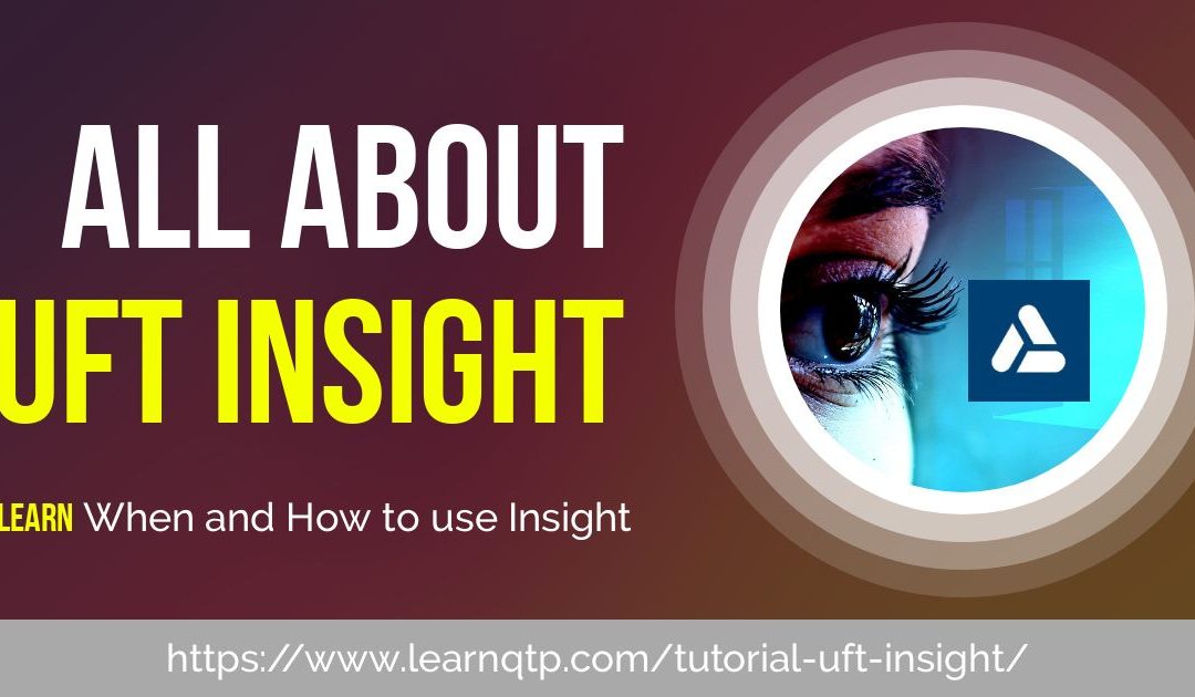 Tutorial 13: A Complete Guide to UFT Insight