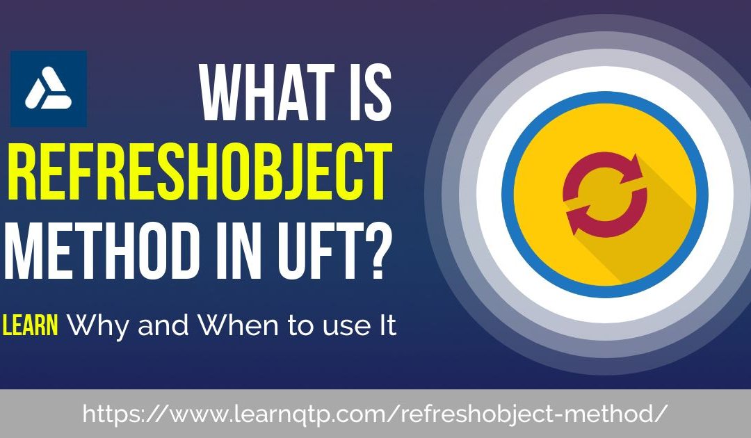 What is RefreshObject Method In UFT?